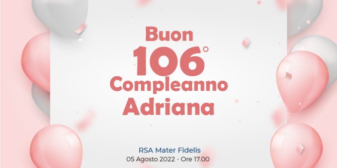 106-anni-adriana-rsa-Mater-Fidelis